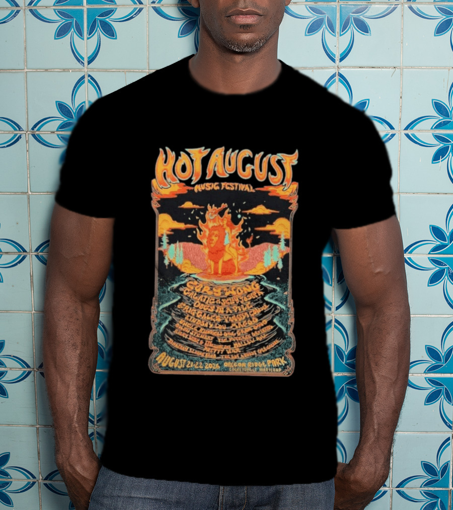 Hot August Music Festival 2026 Oregon Ridge Park Featuring Grace Stone Galactic Hartska Dogs Brass Playground Elise Testone DJ Williams T-Shirt