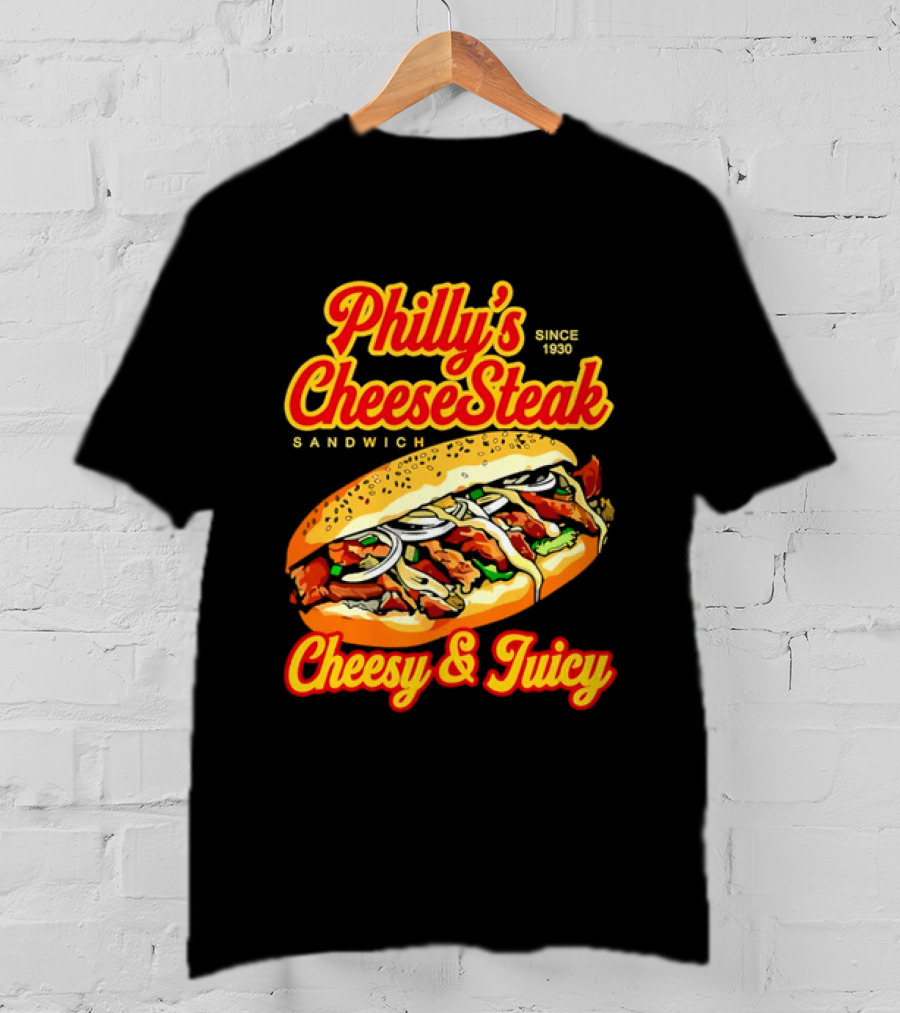 Philly's Cheesesteak Sandwich Cheesy & Juicy Since 1930 Classic Flavor Experience T-Shirt