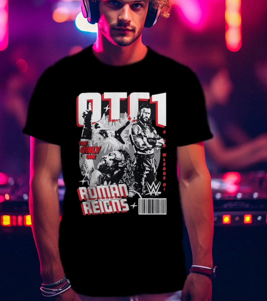 OTC1 Roman Reigns WWE The Only One Superstar T-Shirt