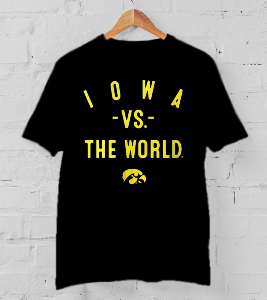 Iowa Hawkeyes NCAA Football Iowa Vs The World 2026 Yellow Text With Hawkeye T-Shirt