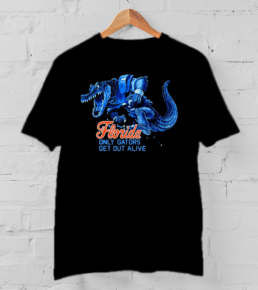 Florida Gators Only Gators Get Out Alive T-Shirt