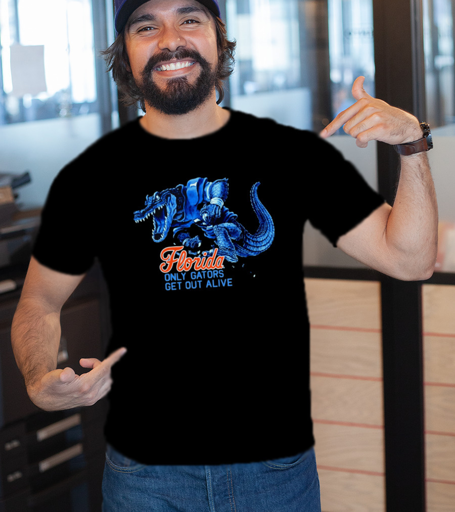 Florida Gators Only Gators Get Out Alive T-Shirt