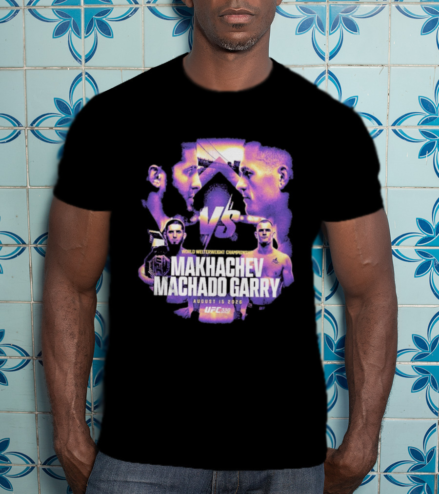 UFC 330 World Welterweight Championship Makhachev Vs Machado Garry August 15 2026 T-Shirt