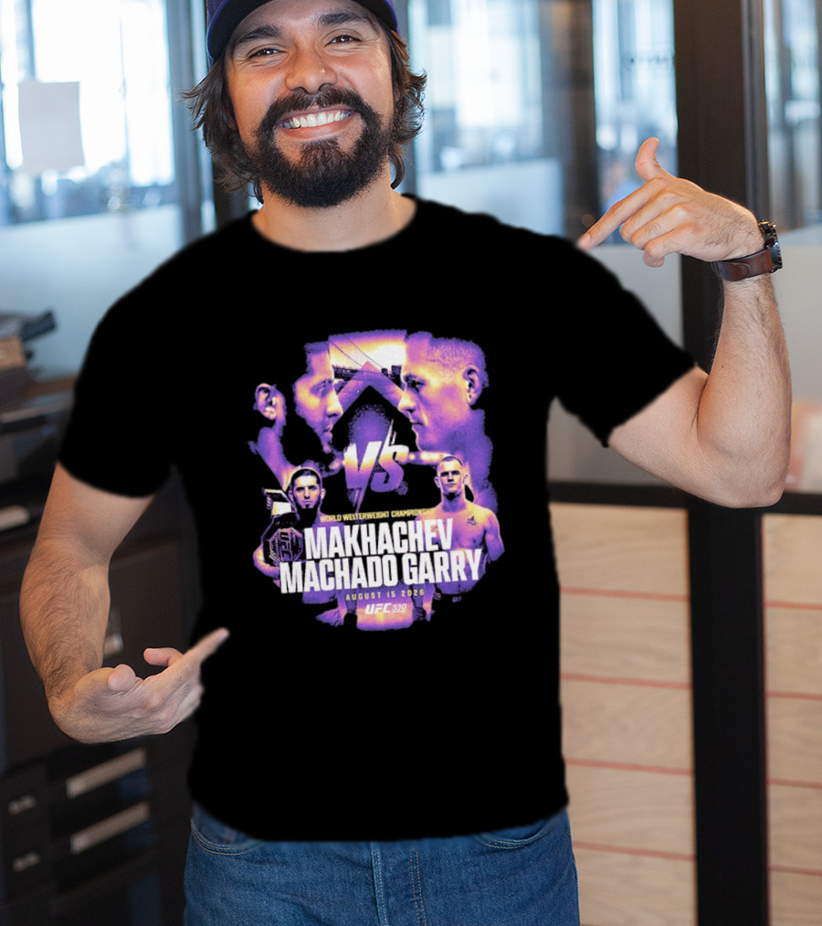 UFC 330 World Welterweight Championship Makhachev Vs Machado Garry August 15 2026 T-Shirt