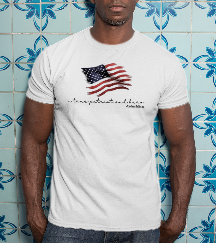 A True Patriot And Hero American Hero Jordan Salinas American Flag T-Shirt