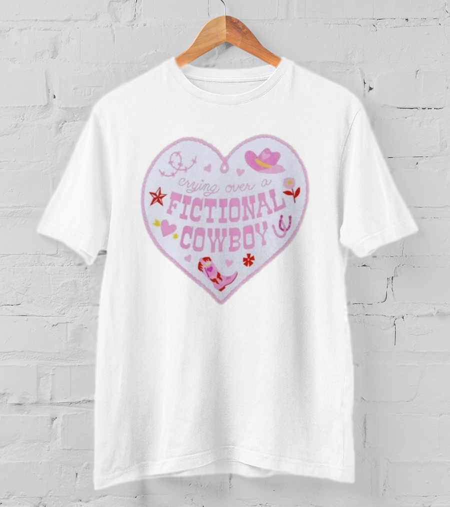 Crying Over A Fictional Cowboy Heart With Pink Hat Boot And Horseshoe T-Shirt