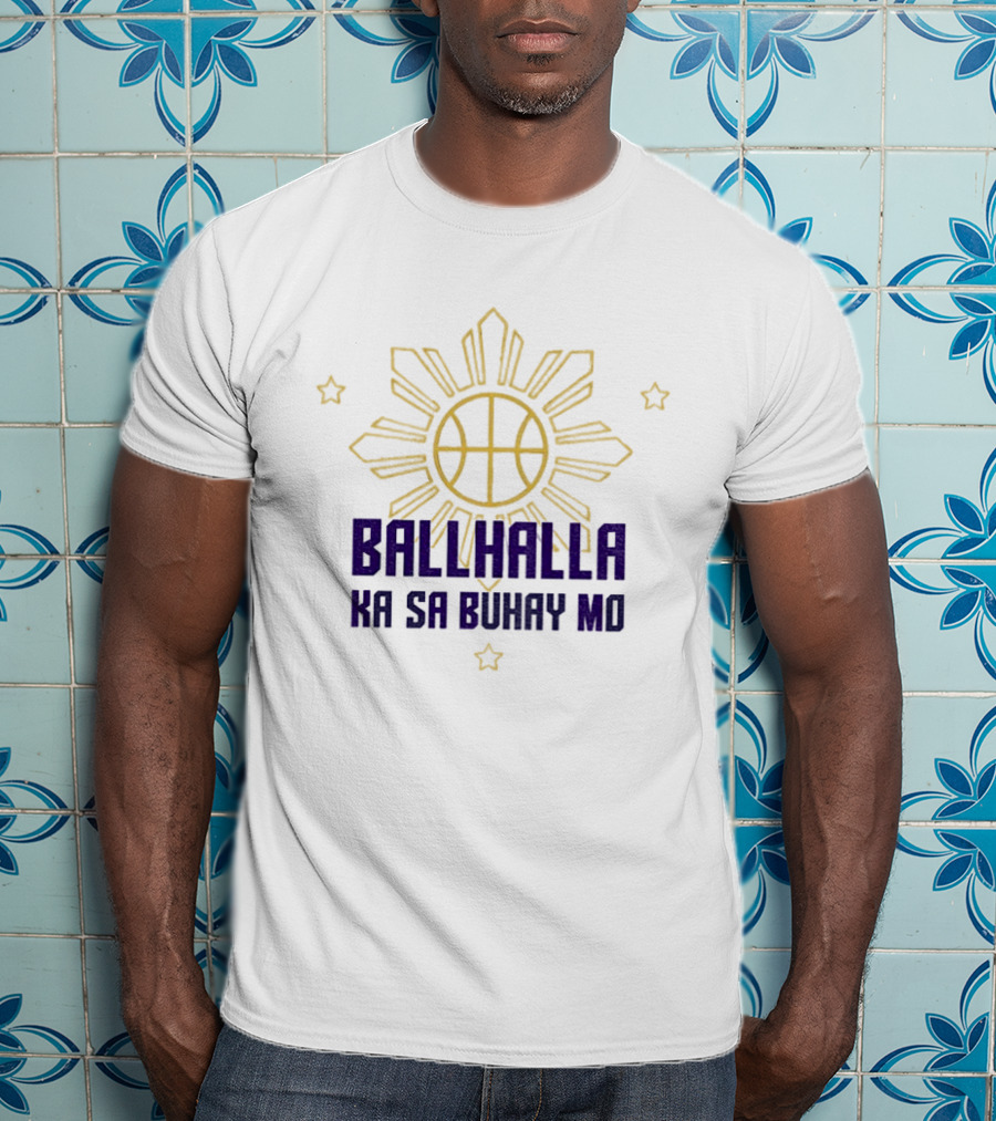 Golden State Valkyries Filipino Heritage Night Ballhalla Ka Sa Buhay Mo T-Shirt