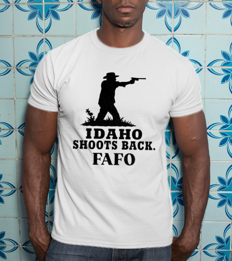 Idaho Shoots Back Fafo Silhouette Cowboy Stance T-Shirt