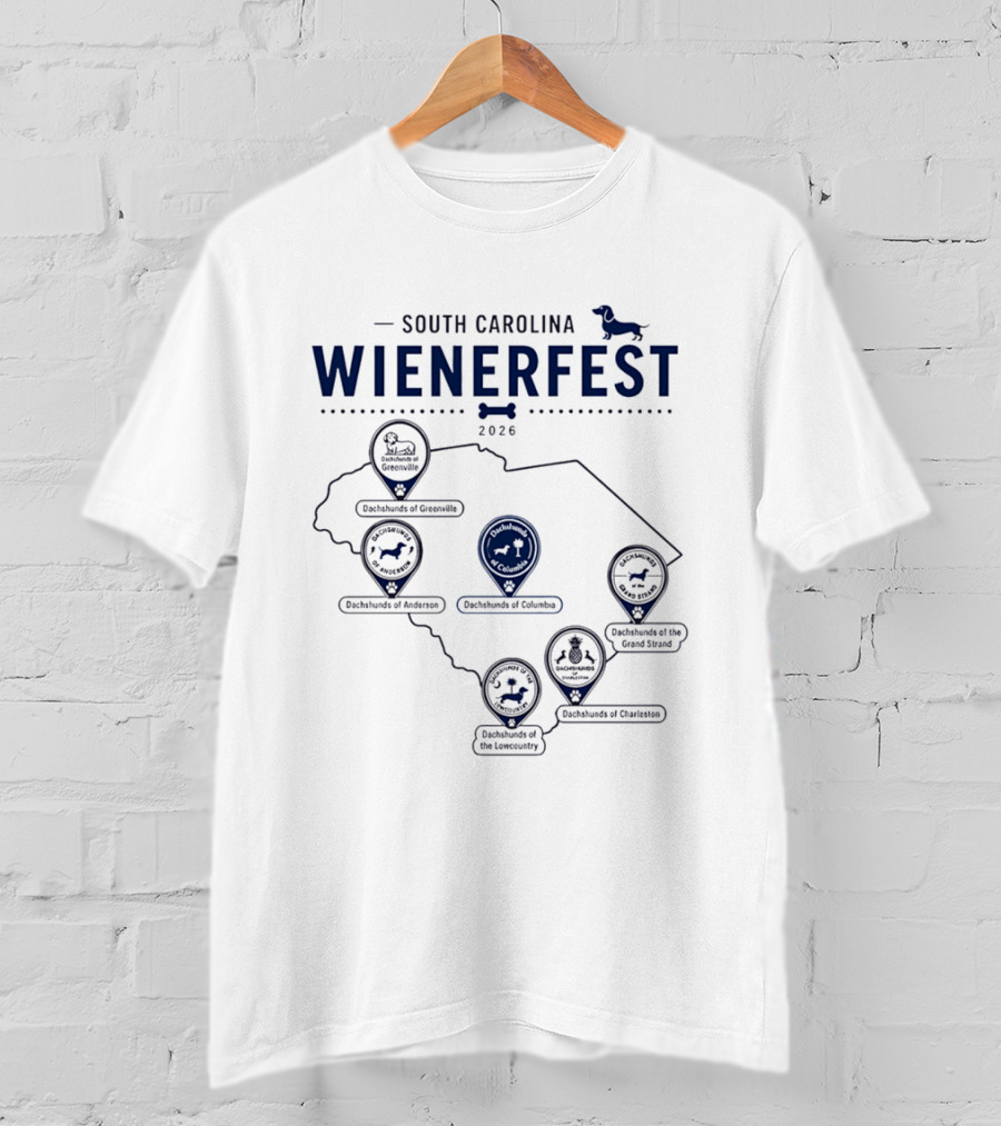 South Carolina Wienerfest 2026 Dachshunds Of Greenville Anderson Columbia Lowcountry Charleston Grand Strand T-Shirt