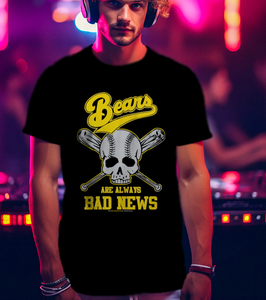 Bears Are Always Bad News Baseball Skull Crossed Bats T-Shirt