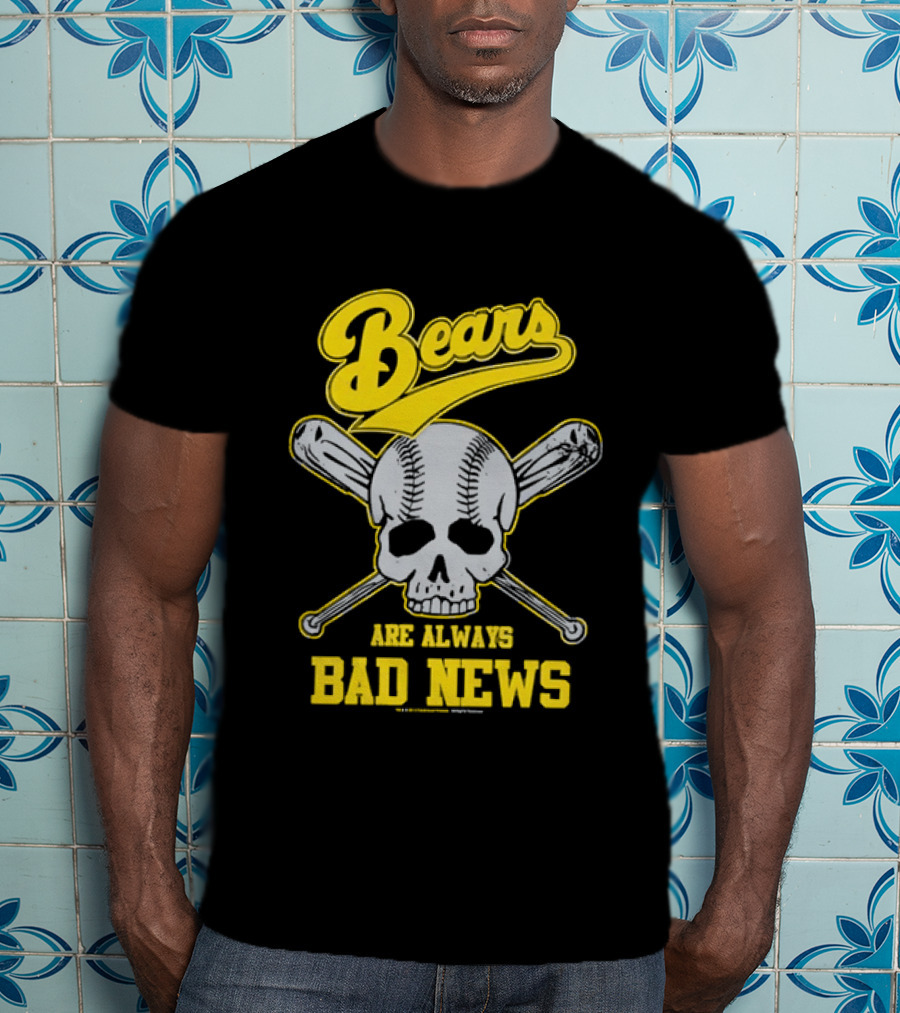 Bears Are Always Bad News Baseball Skull Crossed Bats T-Shirt