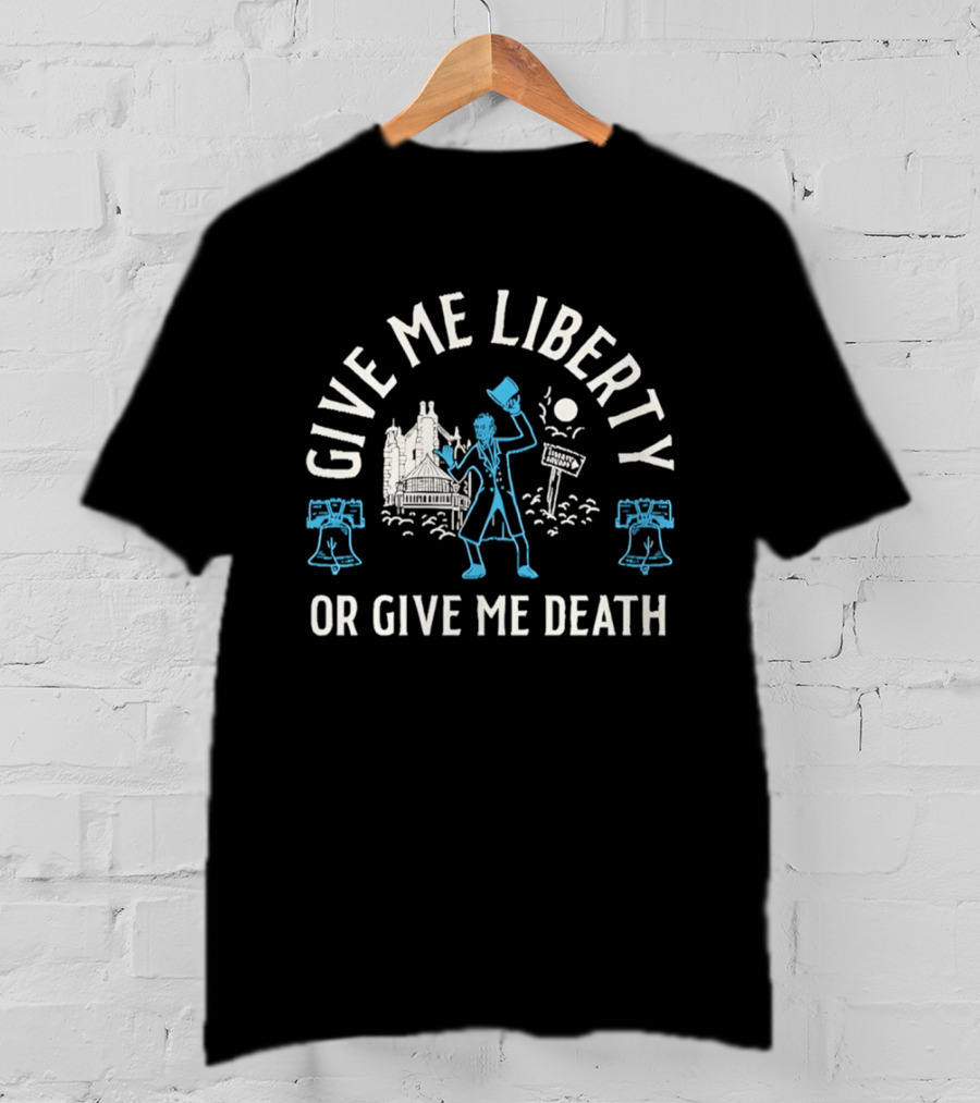 Give Me Liberty Or Give Me Death Abraham Lincoln Liberty Square Historic T-Shirt
