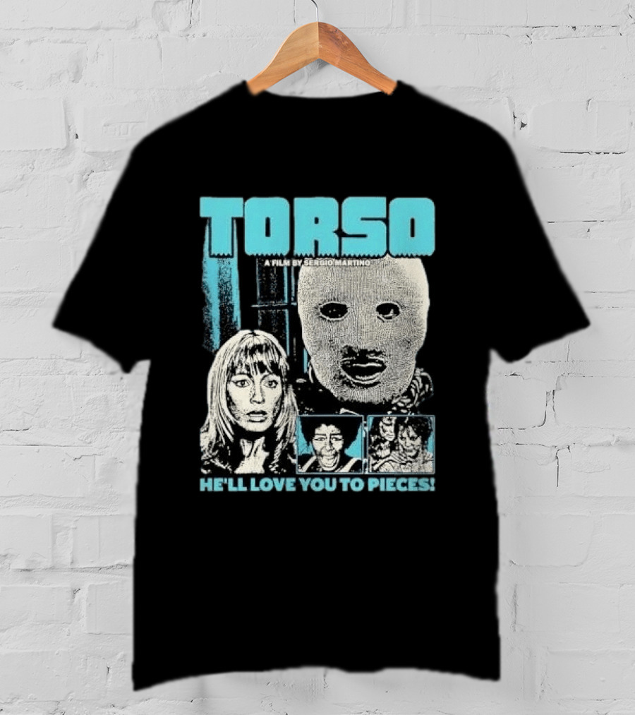 TORSO A Film By Sergio Martino He'll Love You To Pieces Masked Killer Scared Woman Halftone Horror T-Shirt