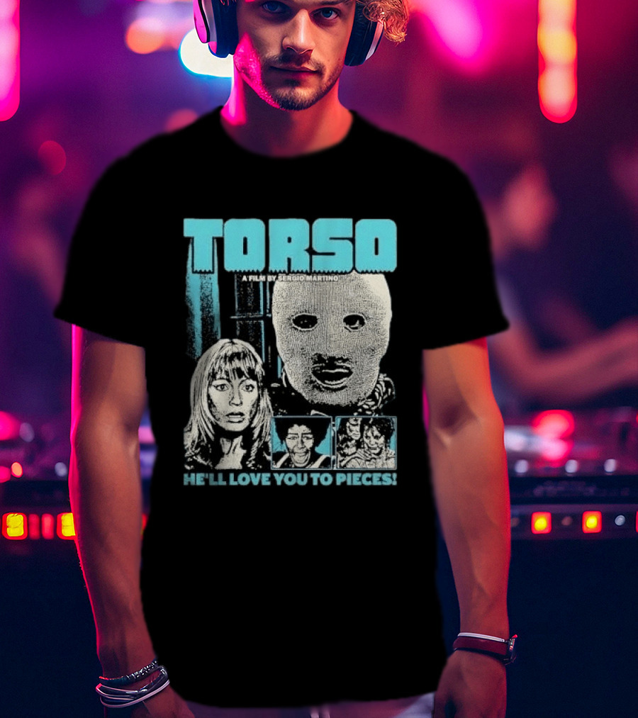 TORSO A Film By Sergio Martino He'll Love You To Pieces Masked Killer Scared Woman Halftone Horror T-Shirt