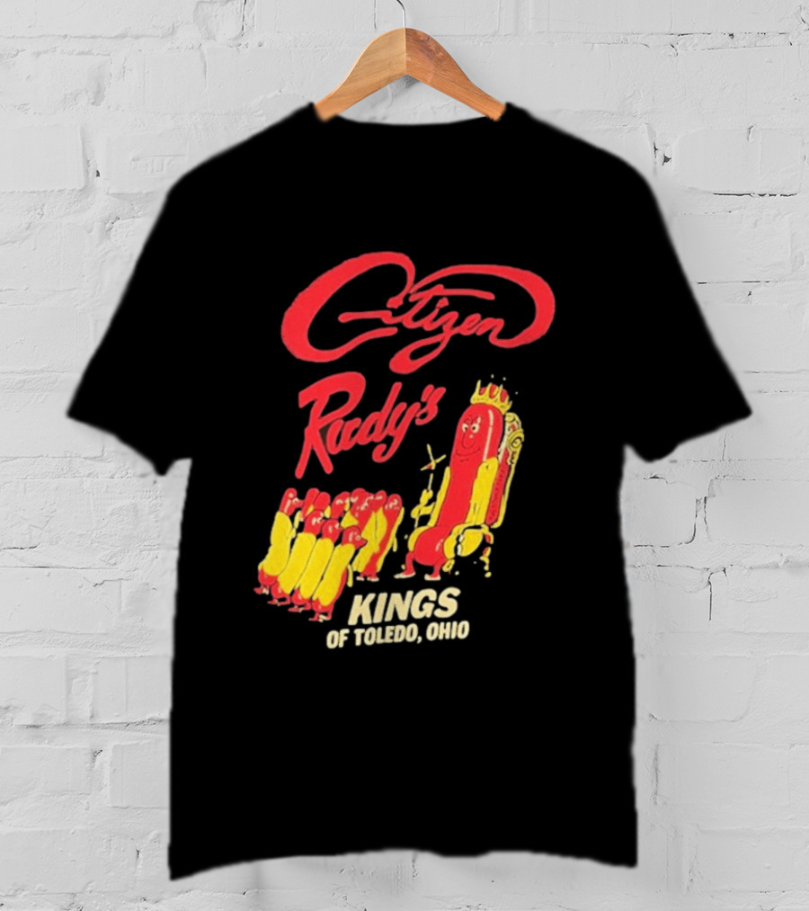 Citizen Rudy's Kings Of Toledo Ohio Hot Dogs T-Shirt
