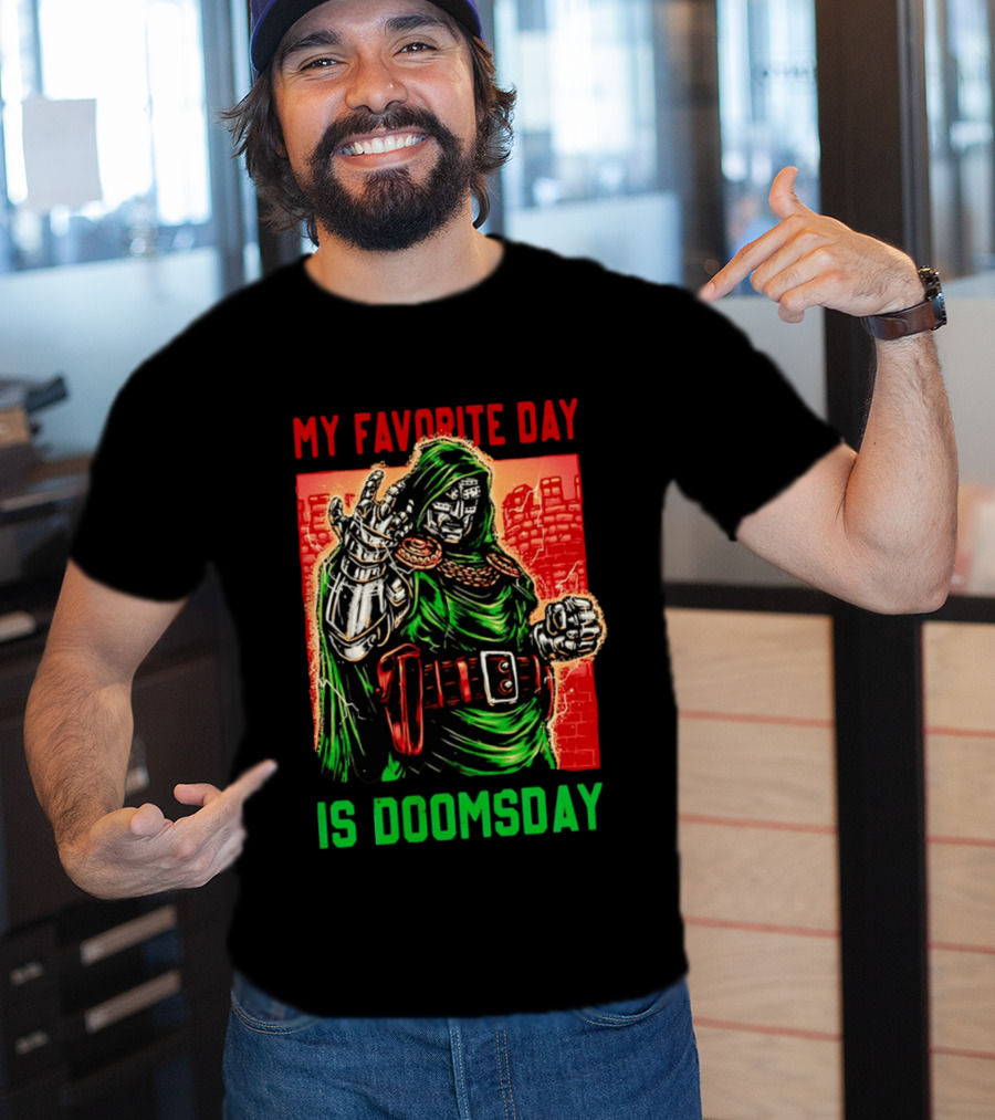 My Favorite Day Is Doomsday Doctor Doom Comic Villain Fans T-Shirt