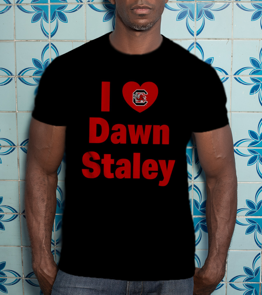 I Heart Dawn Staley South Carolina Gamecocks Fan T-Shirt