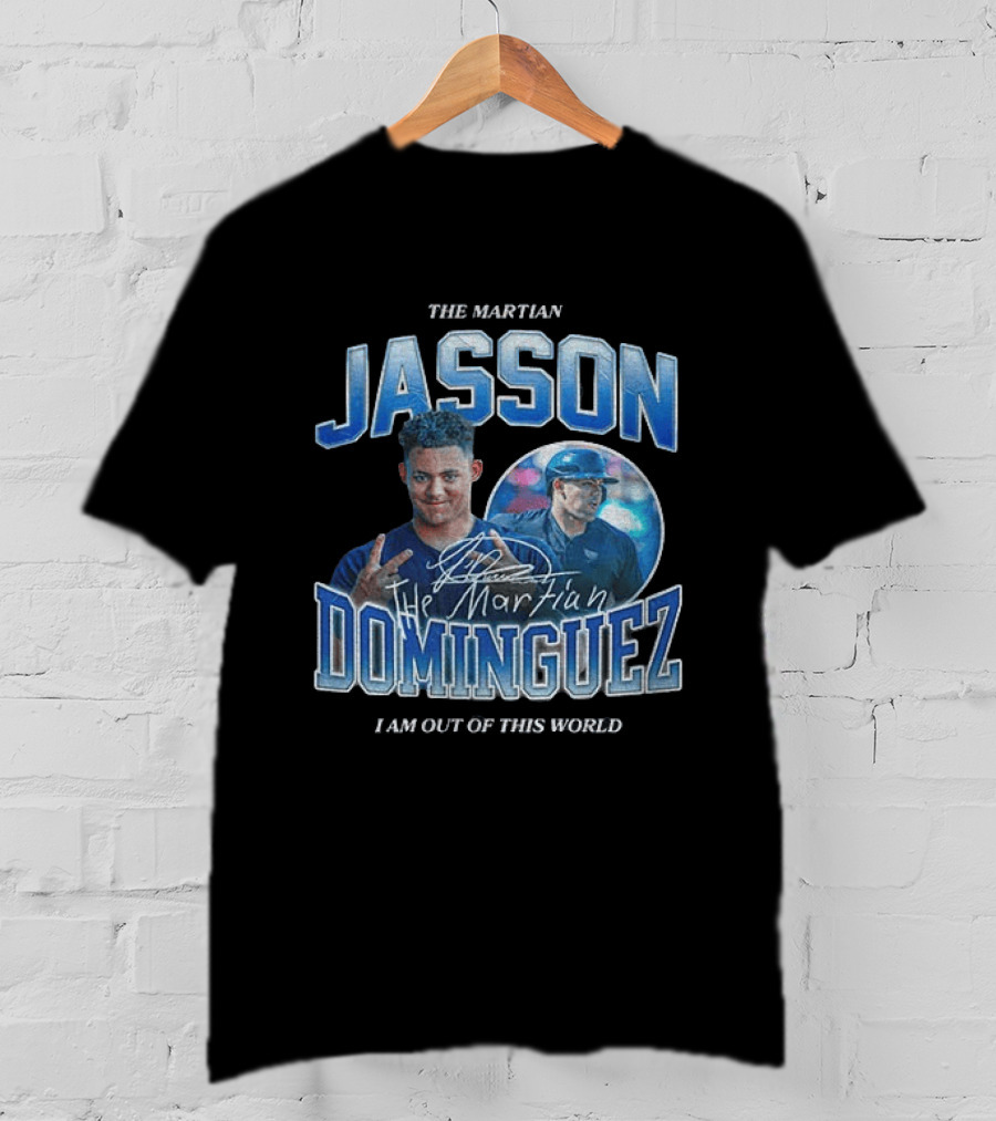 The Martian Jasson Dominguez New York Yankees I Am Out Of This World T-Shirt
