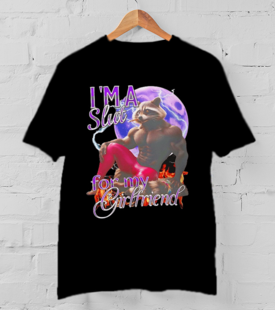 I'm A Slut For My Girlfriend Raccoon Muscular Character And Moon T-Shirt