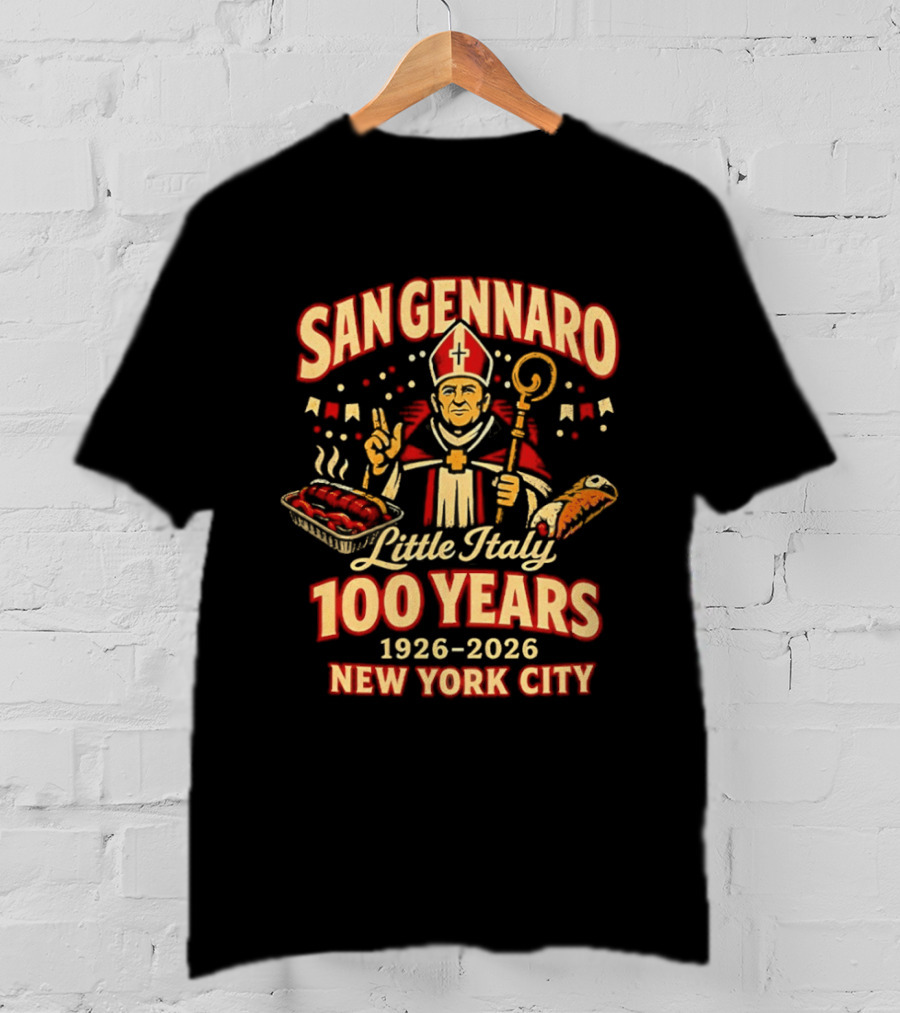 San Gennaro 100 Years 1926 2026 Little Italy New York City Celebration T-Shirt