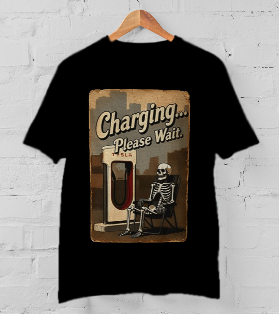 Charging Please Wait Tesla Skeleton T-Shirt