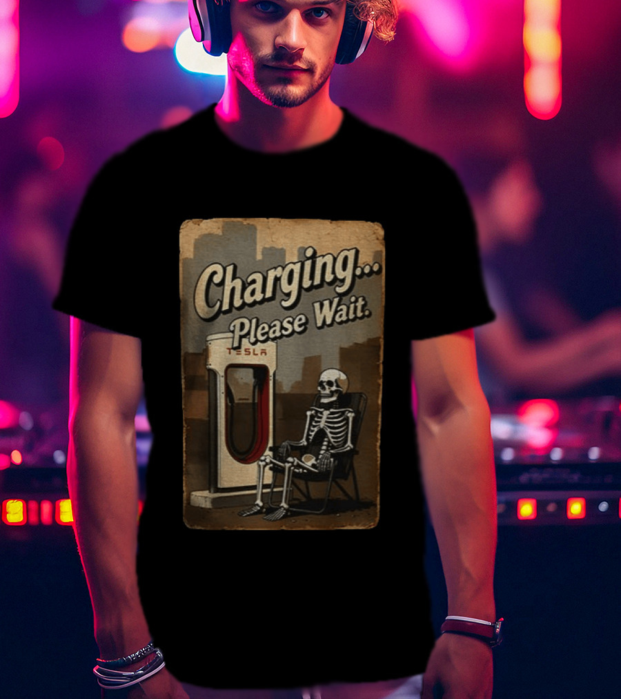 Charging Please Wait Tesla Skeleton T-Shirt
