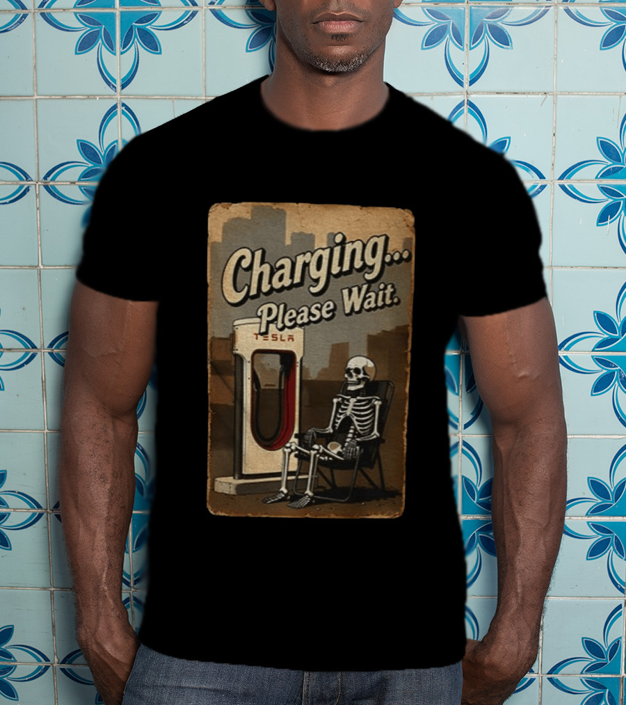 Charging Please Wait Tesla Skeleton T-Shirt
