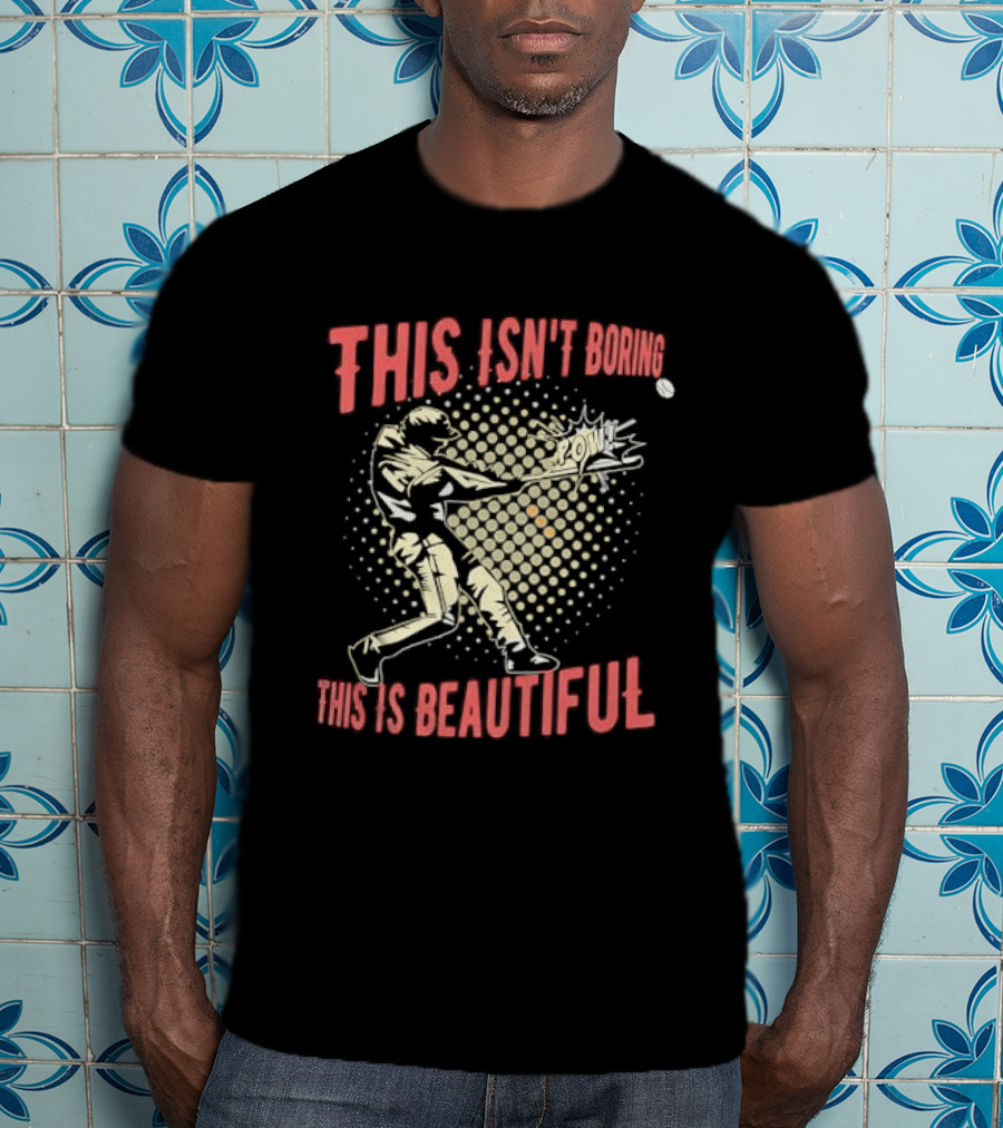 This Isn't Boring This Is Beautiful Baseball Batter Swinging Bat Comic Pow Halftone T-Shirt