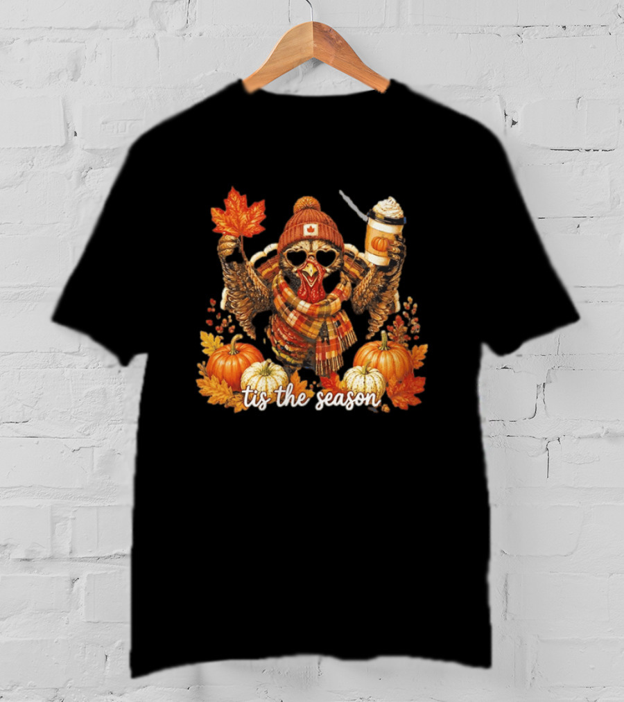 Tis The Season Turkey Beanie Sunglasses Maple Leaf Coffee Pumpkins Autumn Celebration T-Shirt
