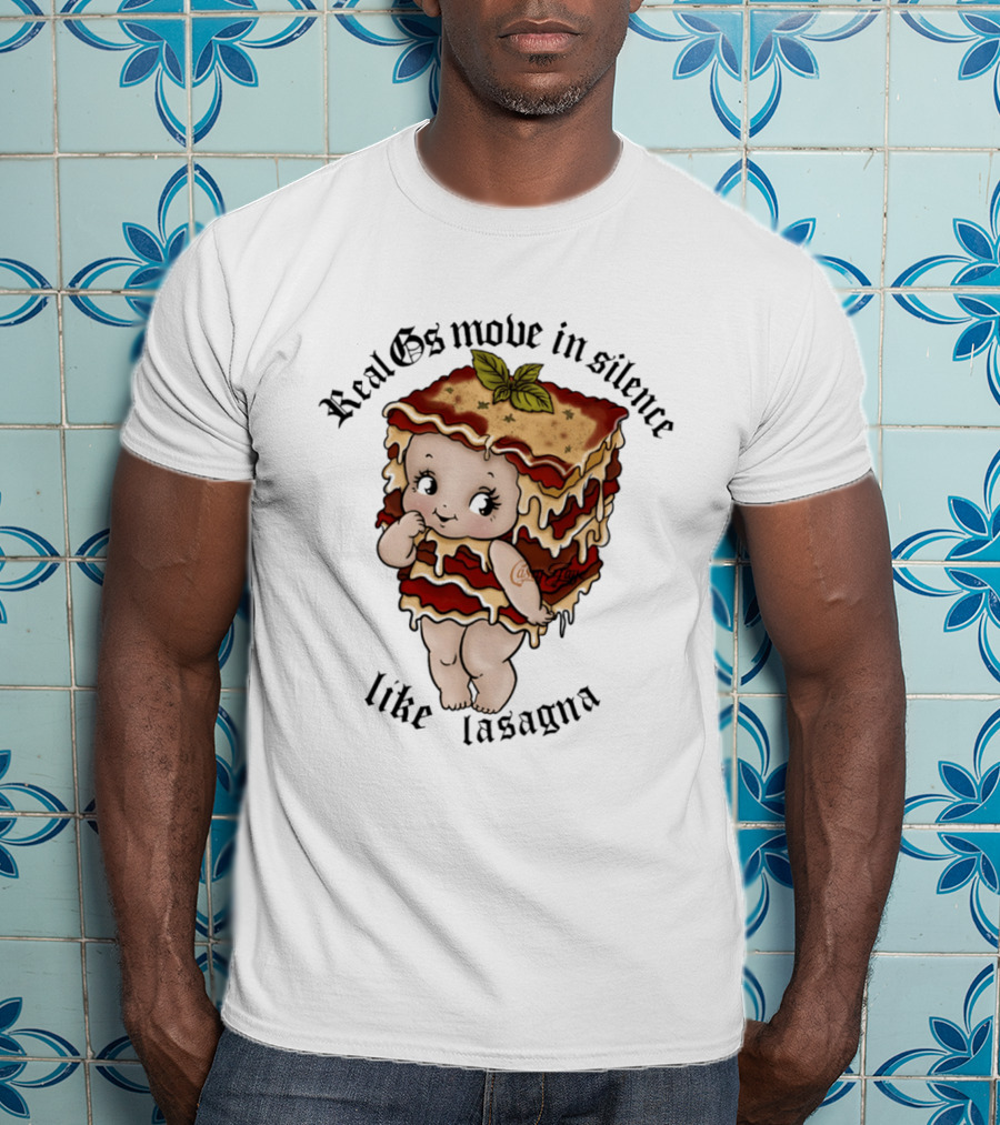 Real Gs Move In Silence Like Lasagna Baby Food Cute Pasta T-Shirt