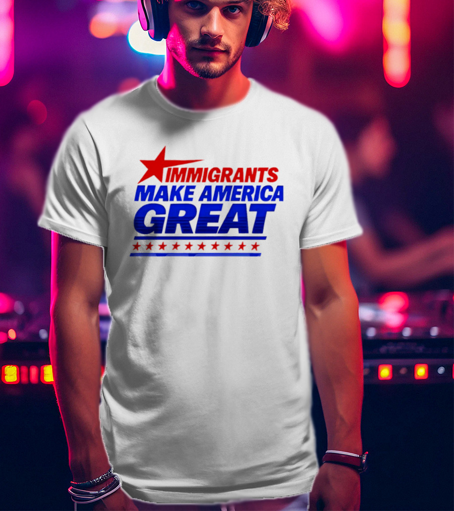 Immigrants Make America Great Red Star Political Message 2026 T-Shirt