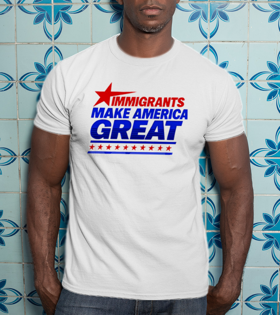Immigrants Make America Great Red Star Political Message 2026 T-Shirt