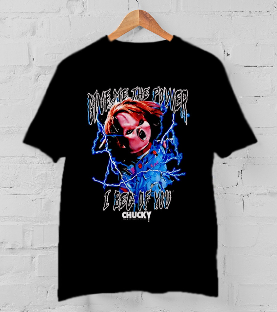Chucky Give Me The Power I Beg Of You Blue Lightning Screaming Doll T-Shirt