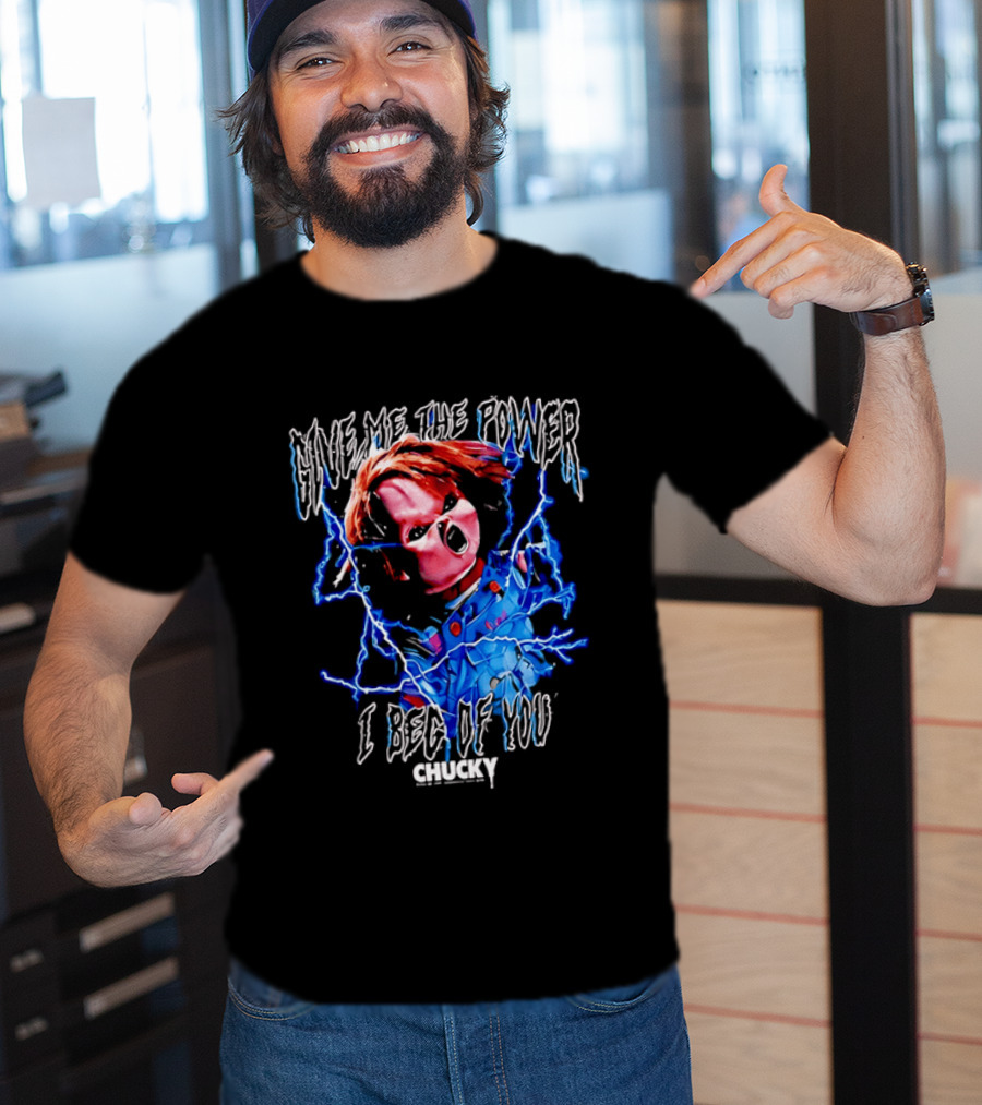 Chucky Give Me The Power I Beg Of You Blue Lightning Screaming Doll T-Shirt