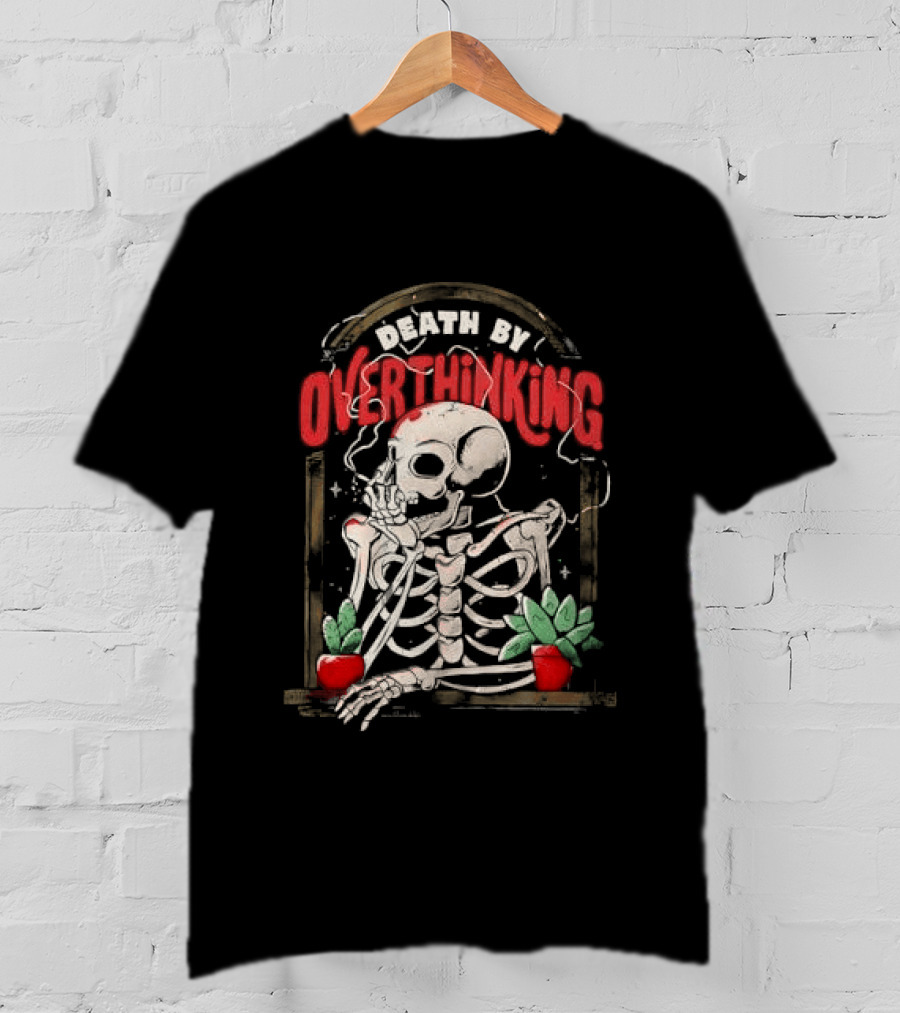Death By Overthinking Skeleton Smoking With Potted Plants And Tombstone Frame T-Shirt