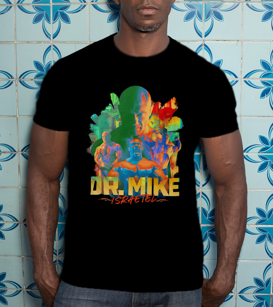 Dr. Mike Israetel Vibrant Fitness Motivational T-Shirt