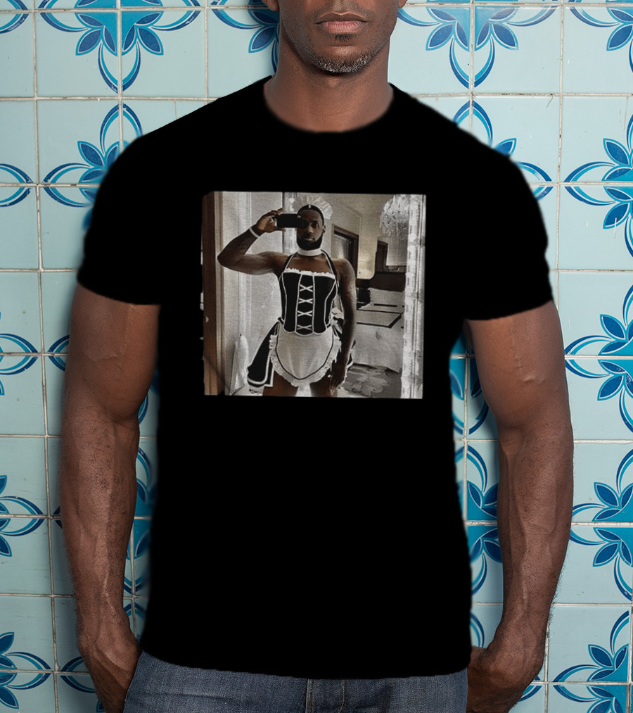 LeBron James Maid Costume Selfie T-Shirt