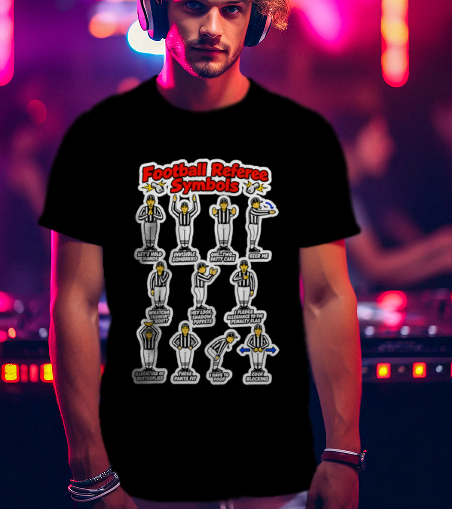 Football Referee Symbols Cartoon Referees Making Hand Signals T-Shirt