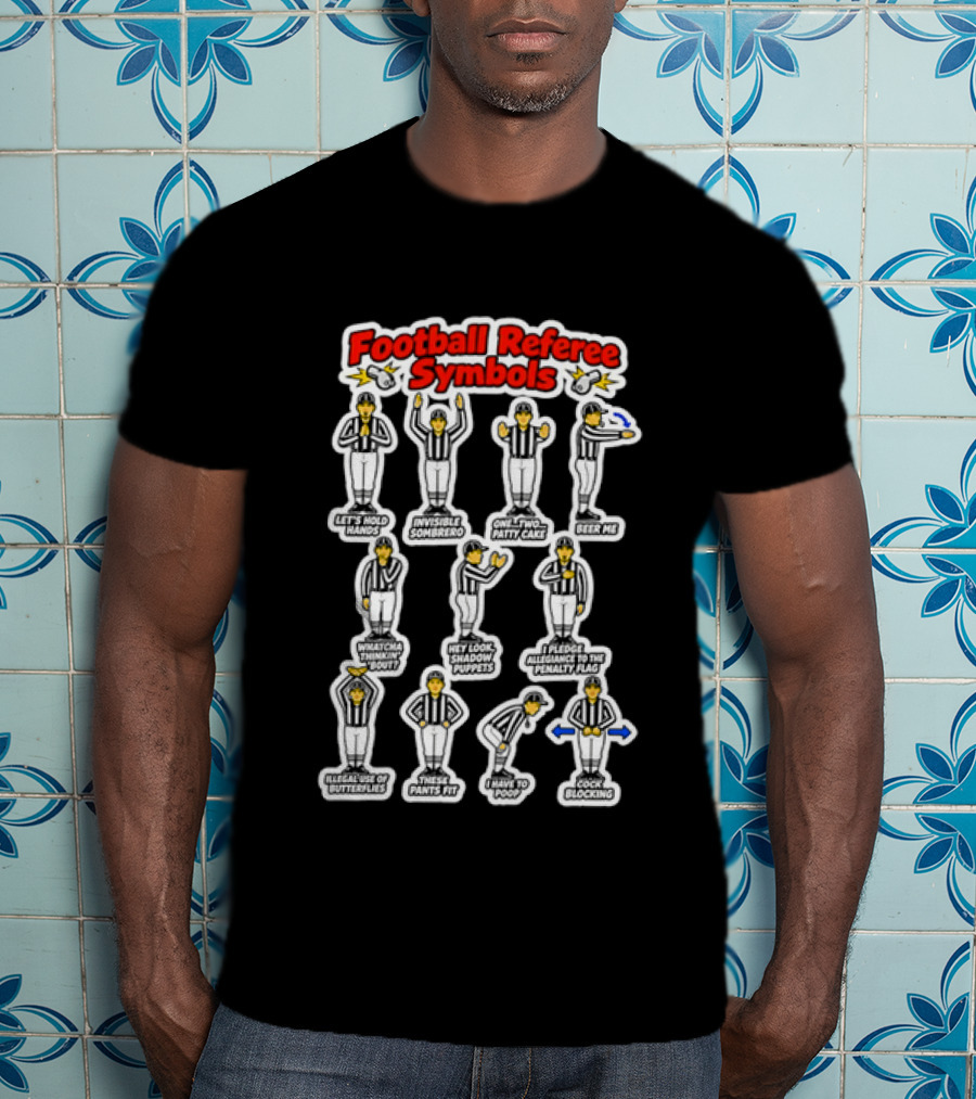 Football Referee Symbols Cartoon Referees Making Hand Signals T-Shirt