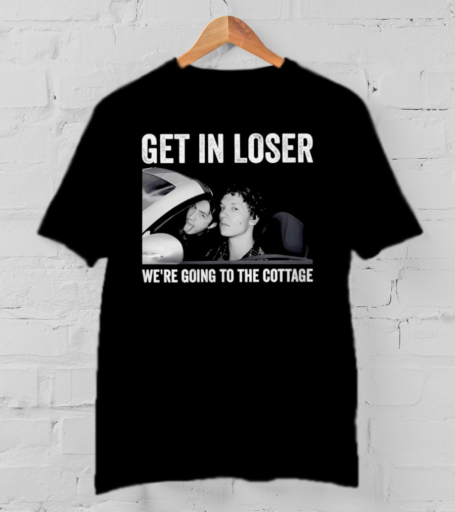 Get In Loser We're Going To The Cottage With Mannequin And Car T-Shirt