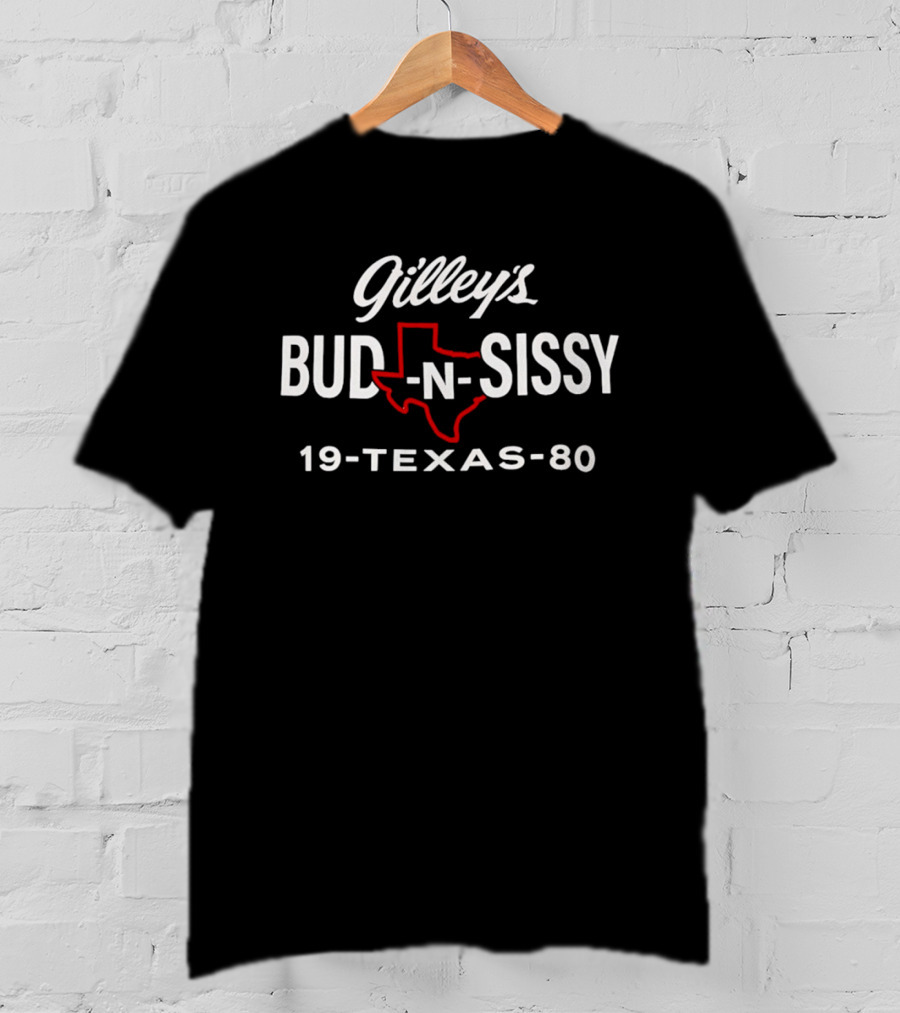 Gilley's Bud N Sissy Texas 1980 T-Shirt