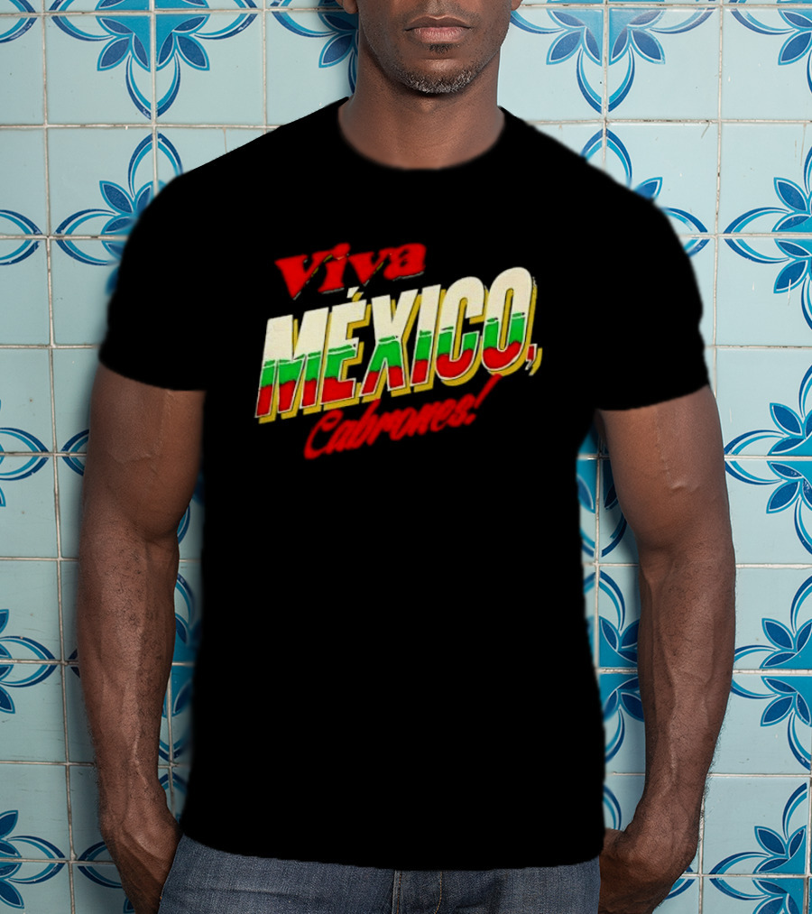 Viva México Cabrones Tricolor 3D Block Lettering T-Shirt