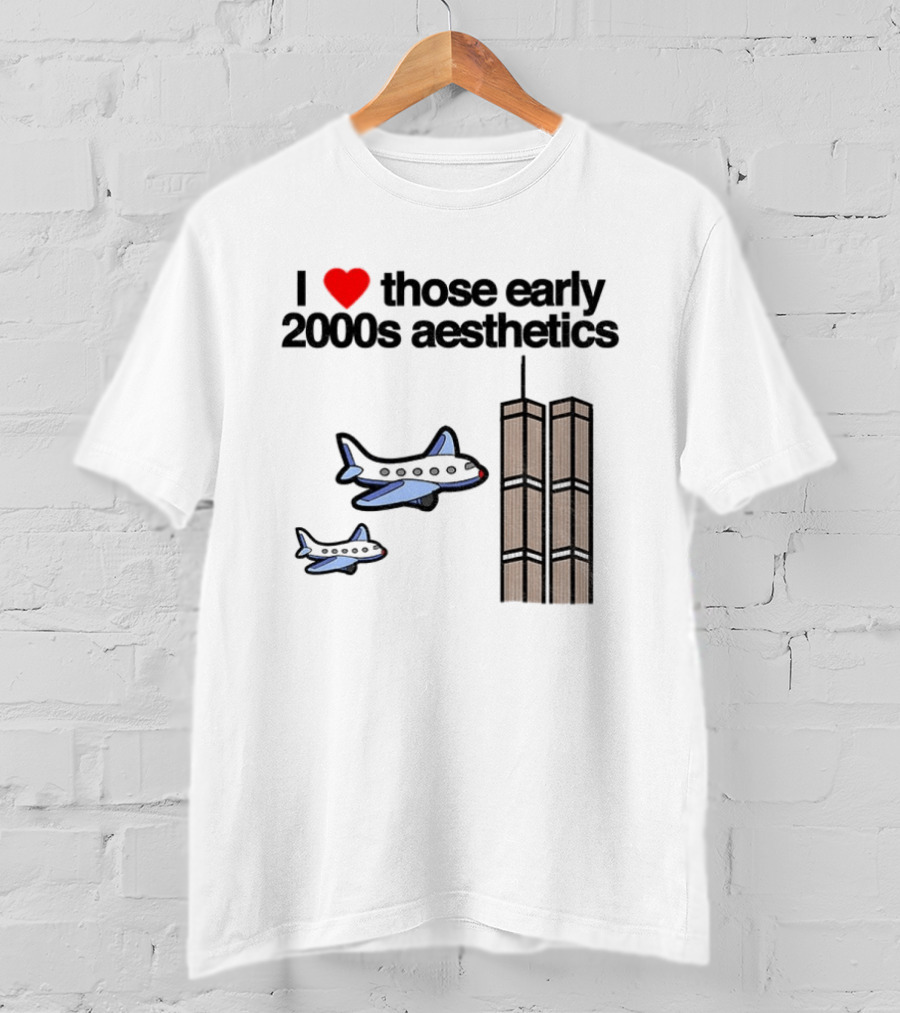 I Heart Those Early 2000s Aesthetics Airplanes World Trade Center Towers T-Shirt