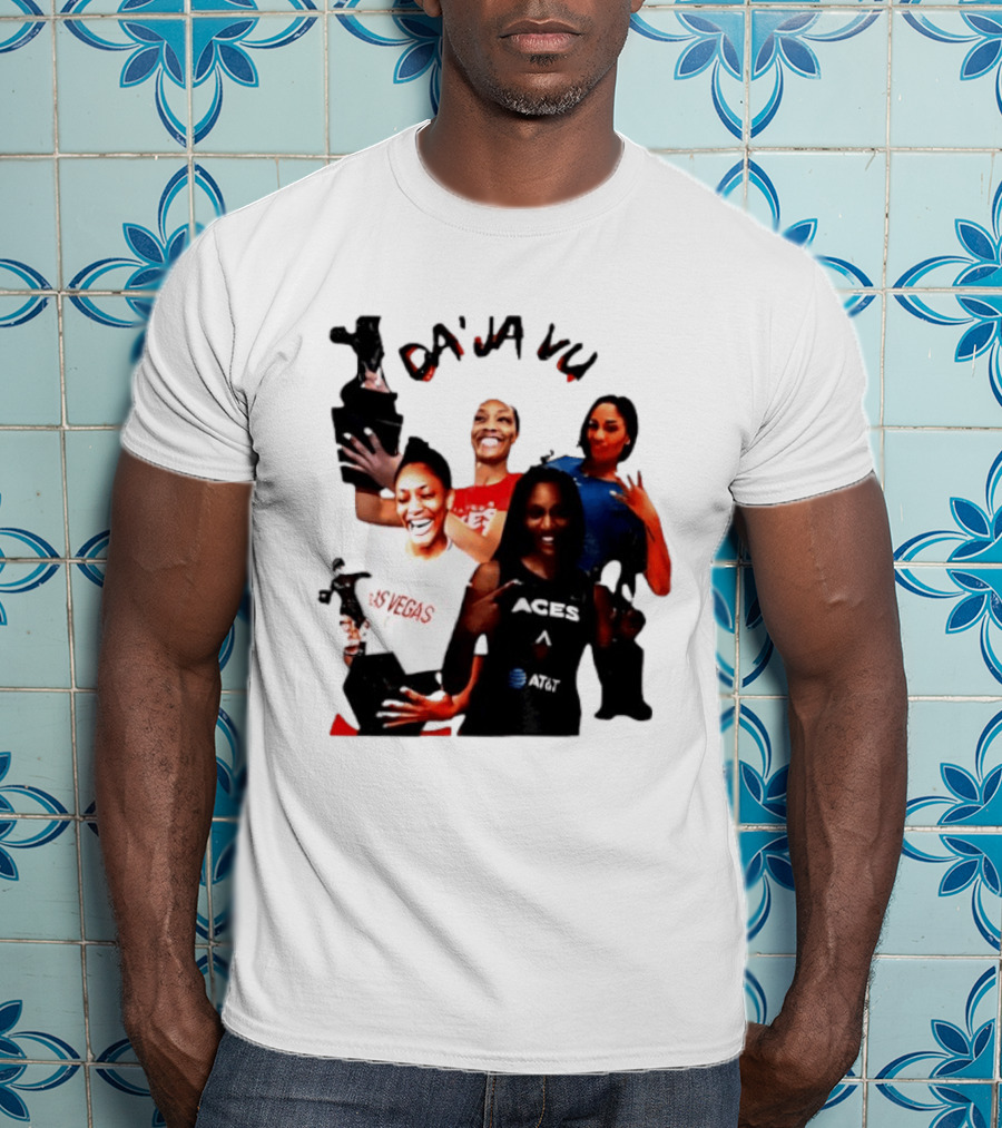 Aja Wilson DA'JA Vu Las Vegas Aces 4X MVP WNBA Legend T-Shirt