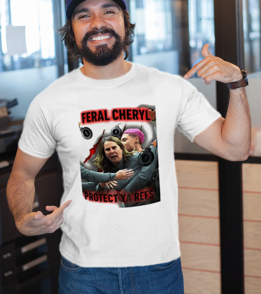 Feral Cheryl Protect Ya Refs Basketball T-Shirt