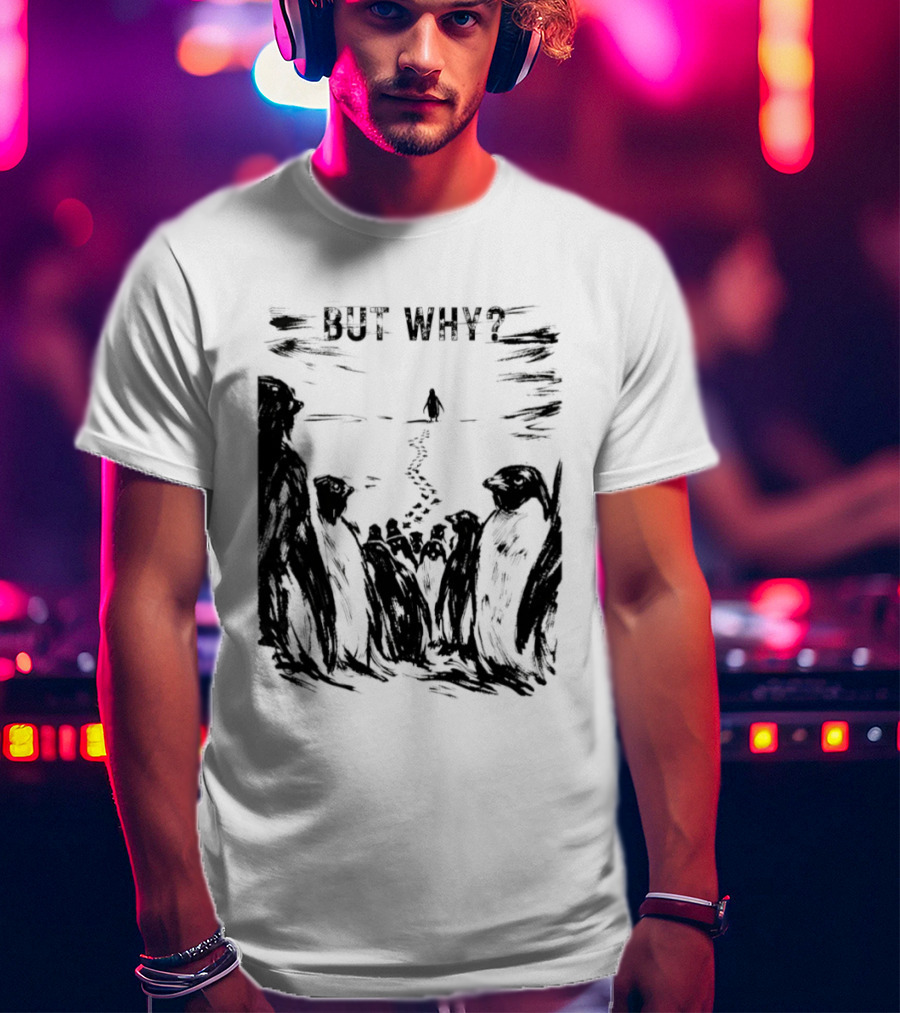 Nihilist Penguin But Why Snow Scene T-Shirt