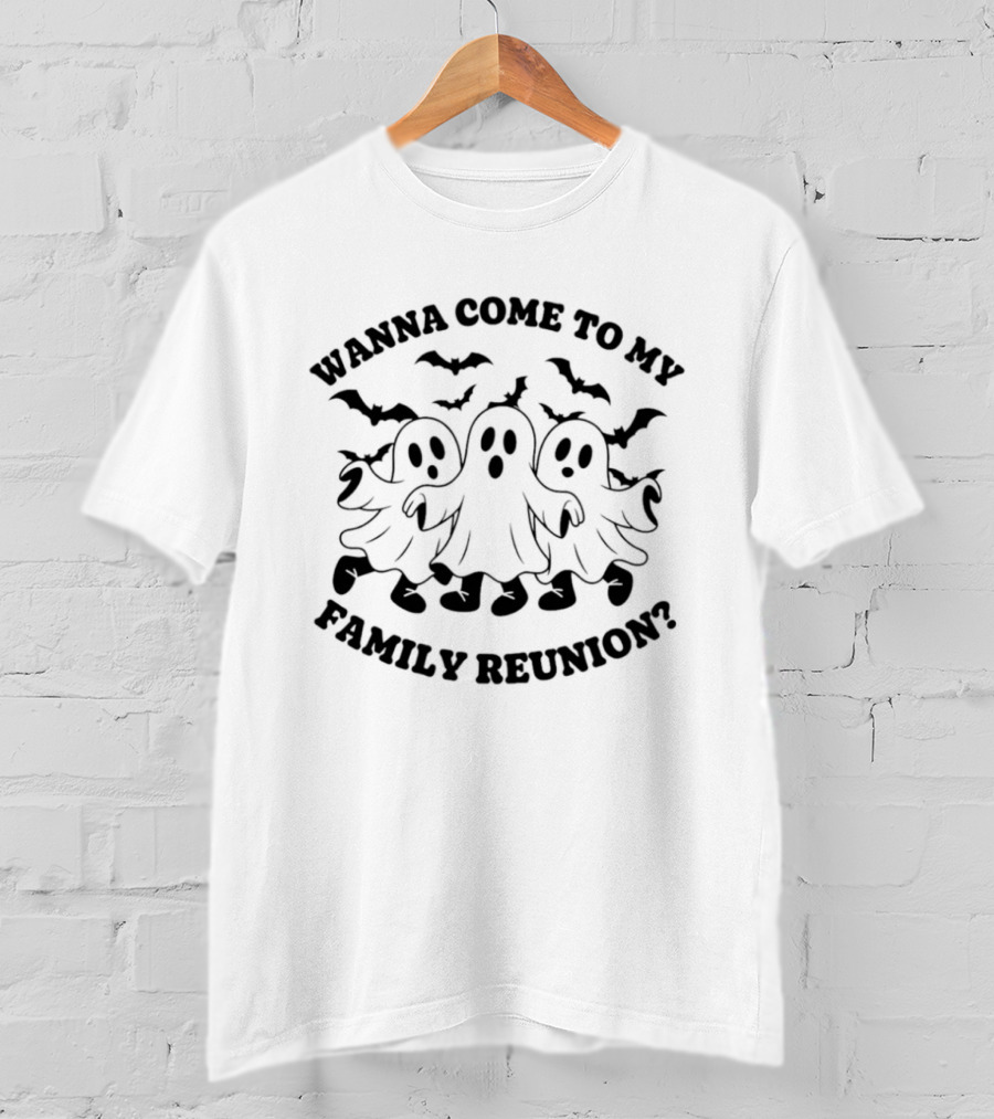 Wanna Come To My Family Reunion Ghost Halloween Bats T-Shirt