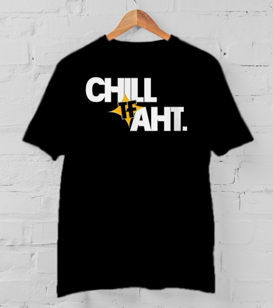 Chill Tf Aht 3D Block Lettering Yellow Pointed Star T-Shirt