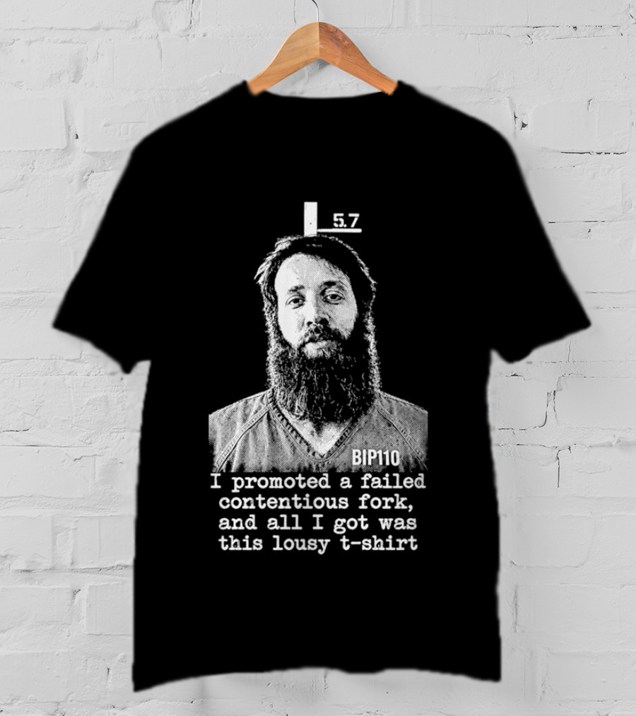 I Promoted A Failed Contentious Fork And All I Got Was This Lousy 57 T-Shirt