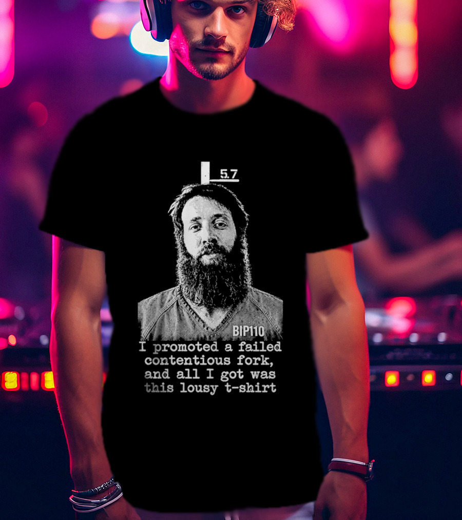 I Promoted A Failed Contentious Fork And All I Got Was This Lousy 57 T-Shirt